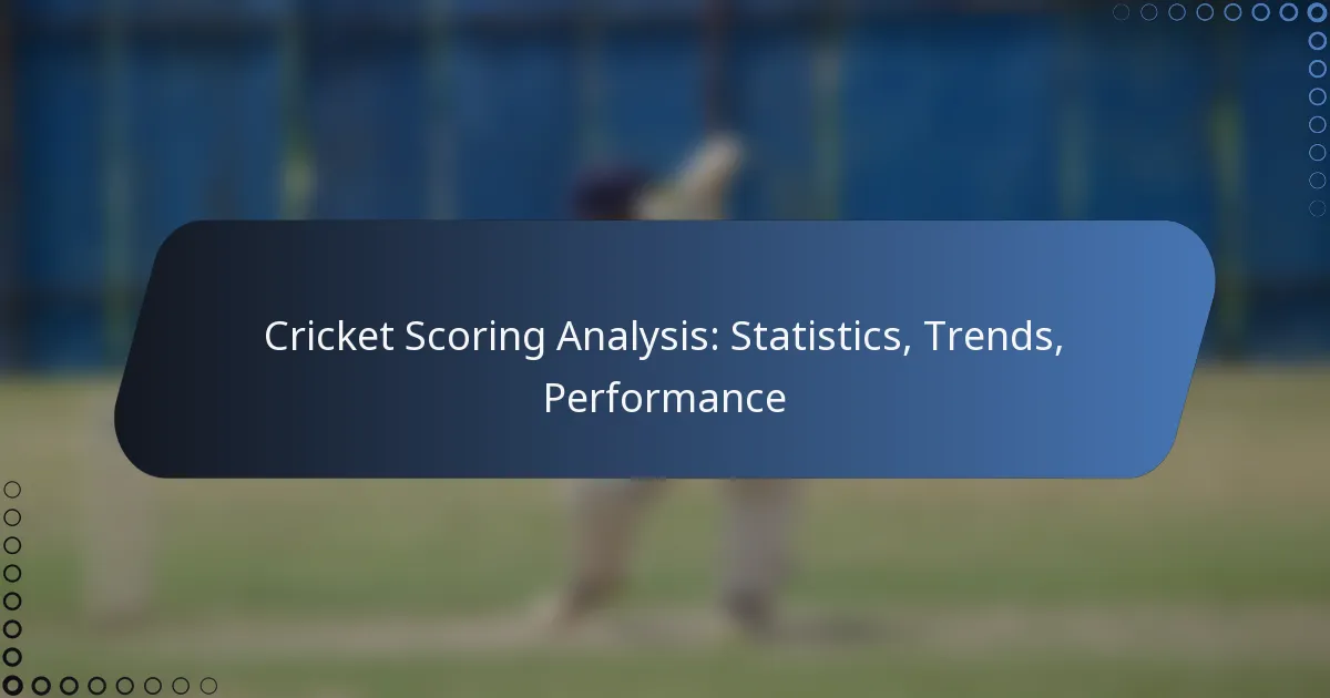 Cricket Scoring Analysis: Statistics, Trends, Performance