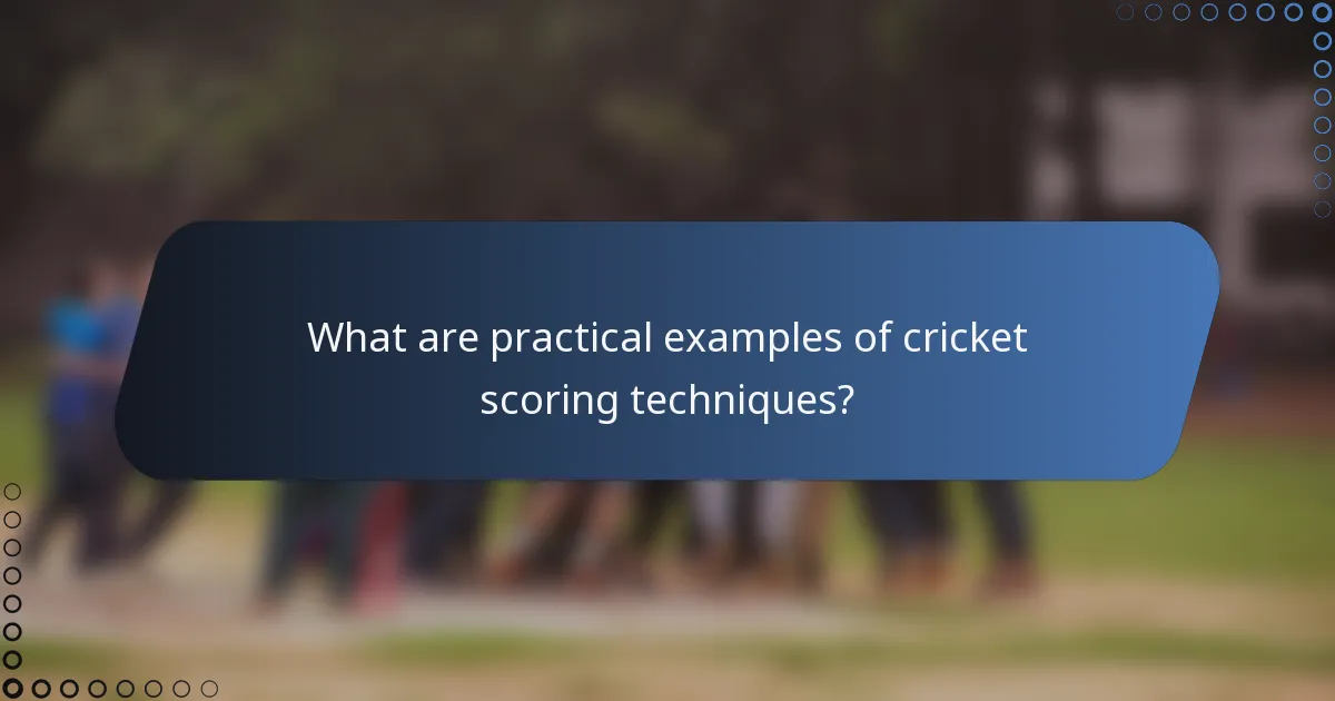 What are practical examples of cricket scoring techniques?